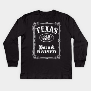 Texas - Born and Raised Kids Long Sleeve T-Shirt